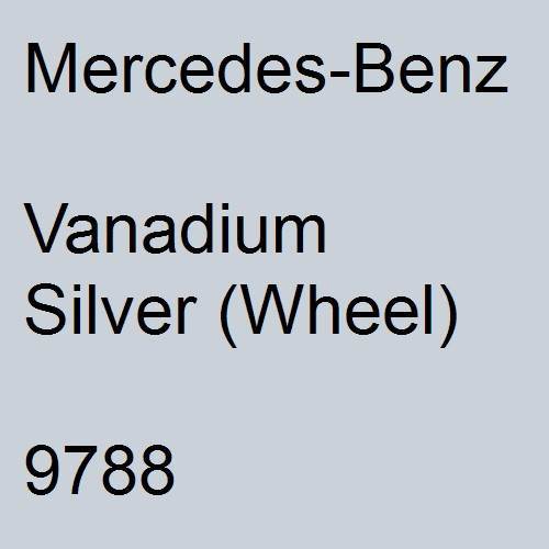 Mercedes-Benz, Vanadium Silver (Wheel), 9788.